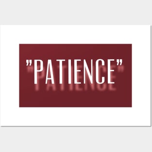 "Patience" is the Key New Design Posters and Art